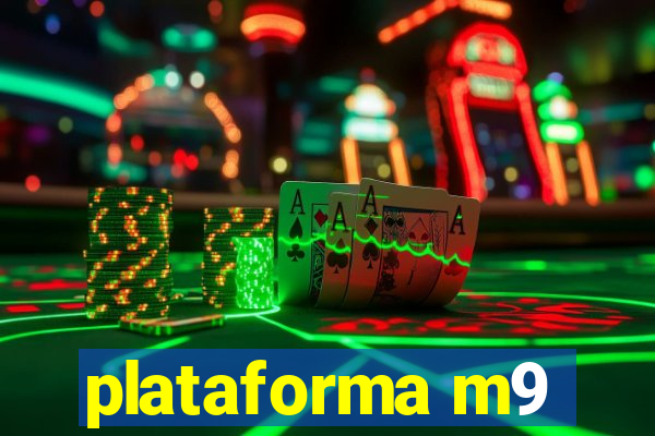 plataforma m9